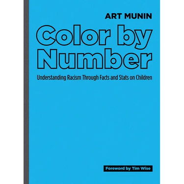 Color by Number: Understanding Racism Through Facts and STATS on Children