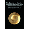 The Science of Creation: New Quantum Field Theory of Spaces with Octonion Cosmology Consequences