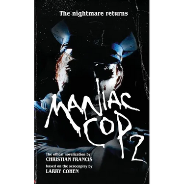 Maniac Cop 2: The Official Novelization