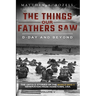 D-Day and Beyond: The Things Our Fathers Saw-The Untold Stories of the World War II Generation-Volume V