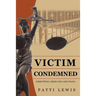 Victim Condemned
