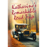 Katharine's Remarkable Road Trip