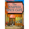 The Pumpkin Spice Café