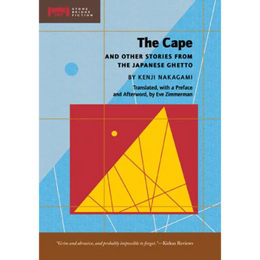 The Cape and Other Stories from the Japanese Ghetto