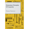 Elementary Principles of Carpentry