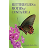 Butterflies and Moths of Costa Rica