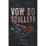 A Vow So Soulless