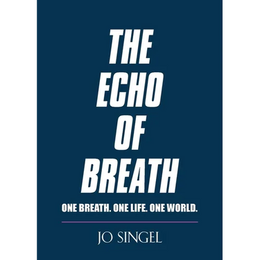 The Echo of Breath: One Breath. One Life. One Planet.