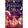 Phoenix Child: Fantasy Romance