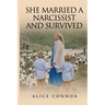 She Married a Narcissist and Survived