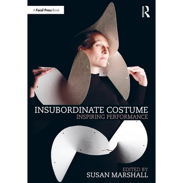 Insubordinate Costume: Inspiring Performance