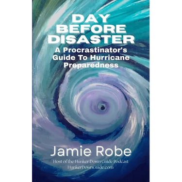 Day Before Disaster: A Procrastinator's Guide To Hurricane Preparedness