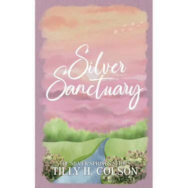 Silver Sanctuary: The Silver Springs Series Book 3