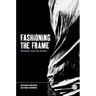 Fashioning the Frame: Boundaries, Dress and the Body