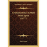 Grandmamma's Letters From Japan (1877)