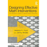 Designing Effective Math Interventions: An Educator's Guide to Learner-Driven Instruction