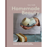 Homemade Beauty: A Modern Guide to Making Soaps, Shampoo Bars & Skincare Essentials