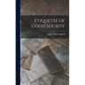 Etiquette of Good Society