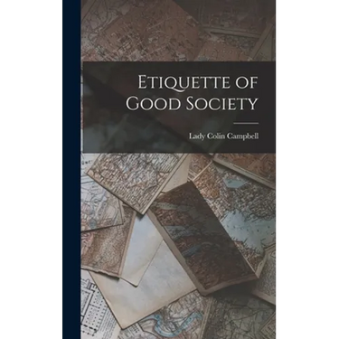 Etiquette of Good Society