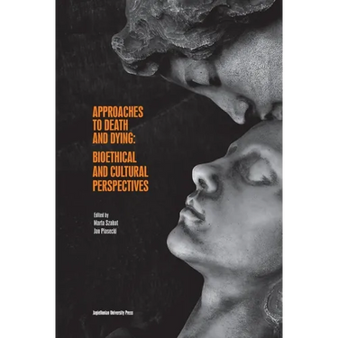 Approaches to Death and Dying: Bioethical and Cultural Perspectives
