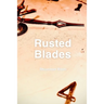 Rusted Blades