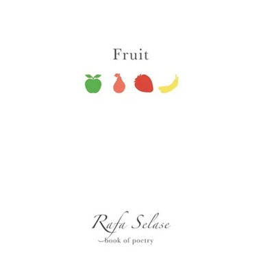 Fruit: Poetry Book about Love, Poetry about Hope, Poetry about Fruits of the Spirit