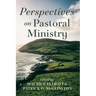 Perspectives on Pastoral Ministry