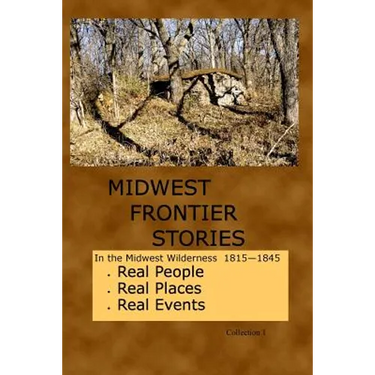 Midwest Frontier Stories: Collection 1