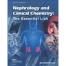 Nephrology and Clinical Chemistry: The Essential Link