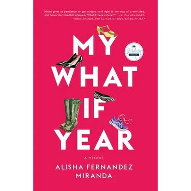 My What If Year: A Memoir