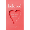 Beloved: Poems, Praise, and Prayers