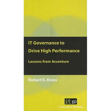 IT Governance to Drive High Performance: Lessons from Accenture