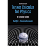 Tensor Calculus for Physics: A Concise Guide