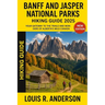 Banff and Jasper National Parks Hiking guide 2025: Your Gateway to the Trails and Wonders of Alberta's Wild Canada