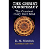 The Christ Conspiracy: The Greatest Story Ever Sold