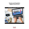 Tourism and Hospitality: Digital at your service