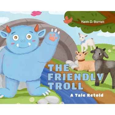 The Friendly Troll: A Tale Retold
