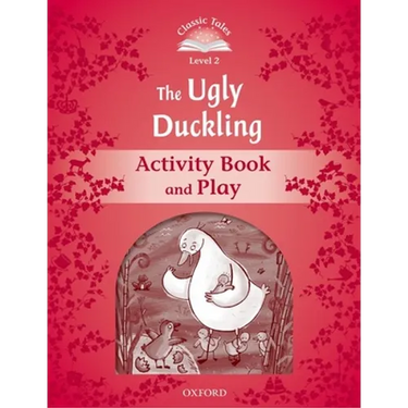 Classic Tales: Level 2: The Ugly Duckling Activity Book & Play