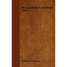 The Gardener's Assistant - Vol I