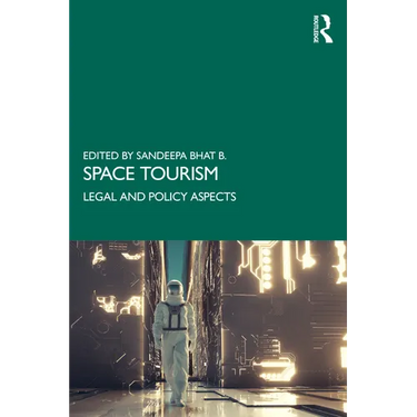 Space Tourism: Legal and Policy Aspects