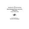 Marriage License Bonds of Westmoreland County, Virginia, from 1786 to 1850