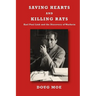 Saving Hearts and Killing Rats