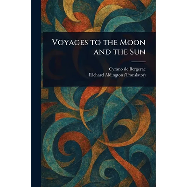 Voyages to the Moon and the Sun