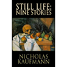 Still Life: Nine Stories