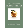 The Language of Human Virtue