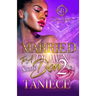 Married To A Down South Don 2: An Urban Romance