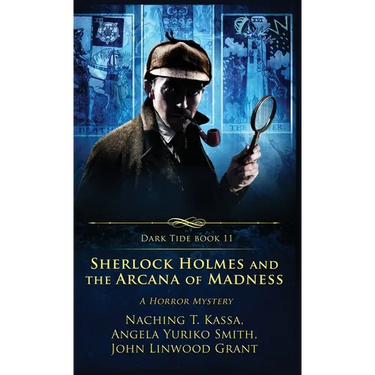 Sherlock Holmes and the Arcana of Madness: A Horror Mystery