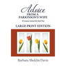 Advice From a Parkinson's Wife: 20 Lessons Learned the Hard Way LARGE PRINT