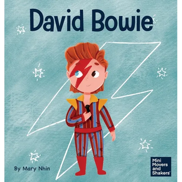 David Bowie: A Kid's Book About Looking at Change as Progress