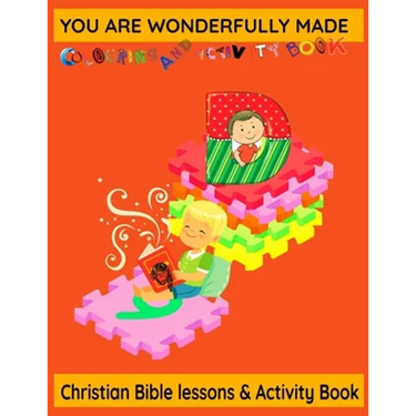 Christian Religious Bible Children kids ages 7-12 years olds educational teachings bible verse lessons colouring and activity book 100 pages: You are